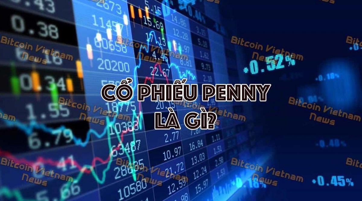 Cổ phiếu Penny là gì?