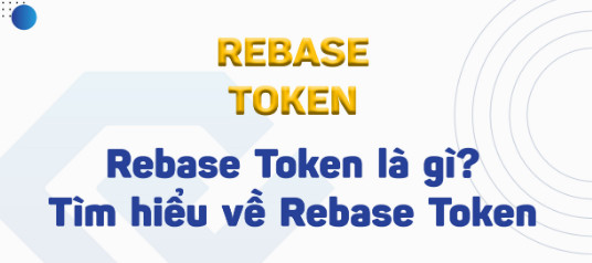 Rebase Token là gì?