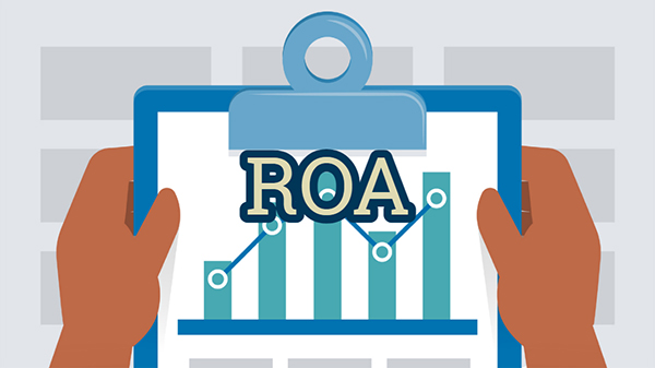ROA có ý nghĩa rất quan trọng với doanh nghiệp