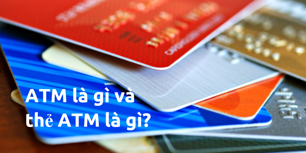 Thẻ ATM là gì?